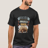 Legendarische Armadillo Hunter Geweldige Armadillo T-shirt (Voorkant)