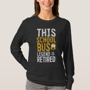 Legendarische pensioen gepensioneerde school bus c t-shirt