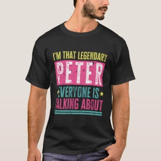 Legendarische Peter Voornaam Grappig citaat voor P T-shirt