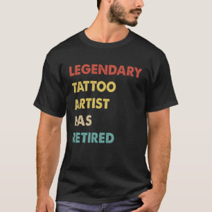 Legendarische Tattoo artiest is met pensioen T-shirt