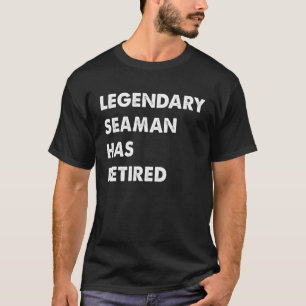 Legendarische zeeman is met pensioen t-shirt