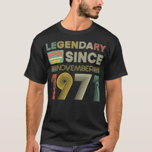 Legendary from tape Bday November 1971 50th Birth T-shirt