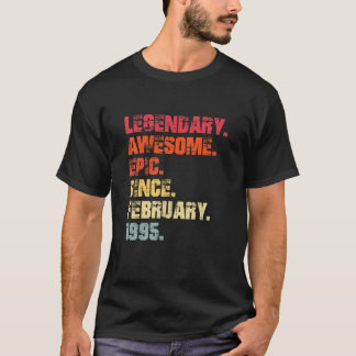 Legendary Geweldige epic Sinds februari 1995  T-shirt