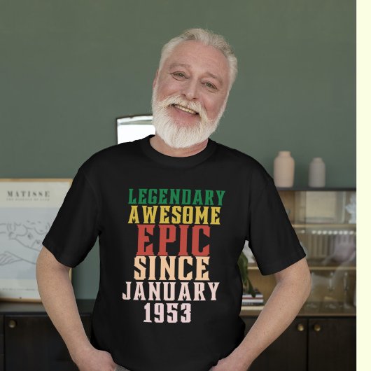 Legendary geweldige epic sinds januari 1953 70th t-shirt