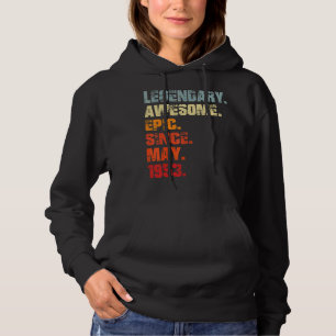 Legendary Geweldige epic sinds mei 1953 Hoodie
