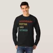 Legendary Potter Has Retired  1 T-shirt (Voorkant volledig)