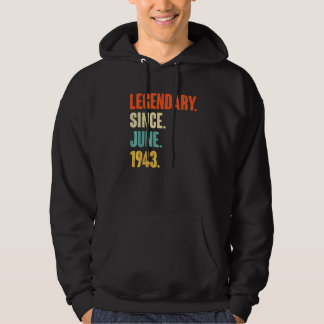 Legendary sinds juni 1943 79 jaar oud 79e geboorte hoodie