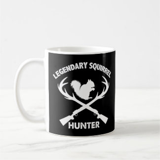 Legendary Squirrel Hunter Squirrel Hunter Hunting, Koffiemok