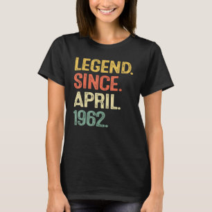 Legende april 1962 verjaardag 60 jaar oude mannen t-shirt