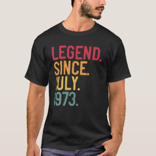 Legende sinds juli 1973 48e verjaardag 48 jaar oud t-shirt