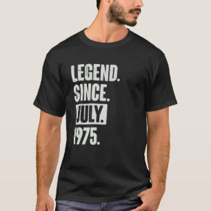 Legende sinds juli 1975 47 jaar oud 47e verjaardag t-shirt