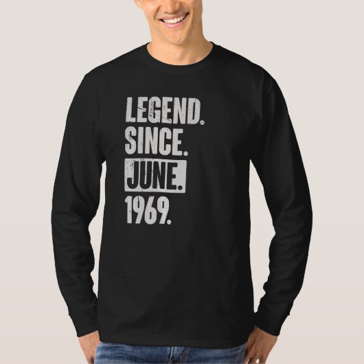 Legende sinds juni 1969 53 jaar oud 53 jaar oud t-shirt (Voorkant)