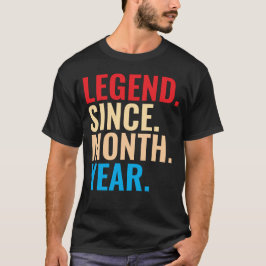 Legende sinds maand jaar aangepaste verjaardag T-S T-shirt