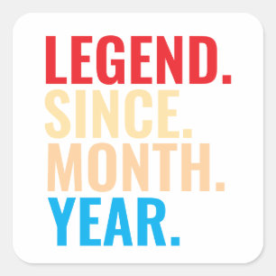 Legende sinds maand jaar aangepaste verjaardag vierkante sticker