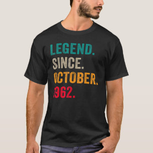 Legende sinds oktober 1962 60th Bday 60 jaar oud T-shirt
