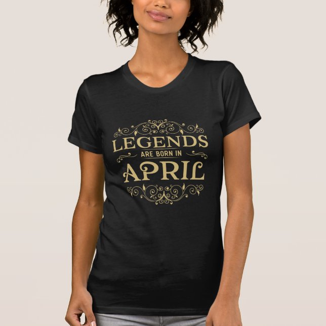 legenden worden geboren in april t-shirt (Voorkant)