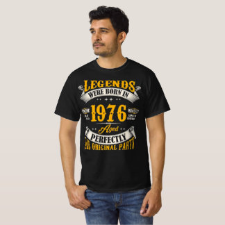 Legendes Werden Geboren Verjaardag 1976 T-shirt