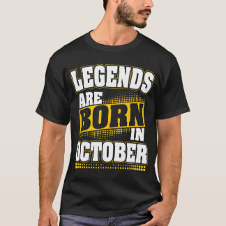 legendes worden geboren in oktober t-shirt