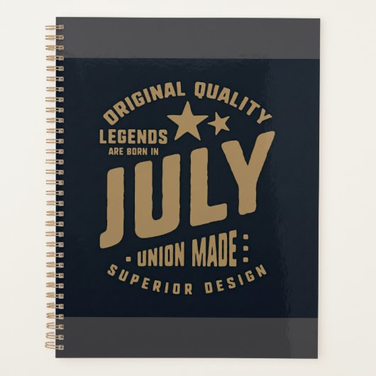 Legends Are Born in July Original Quality Planner (Voorkant)