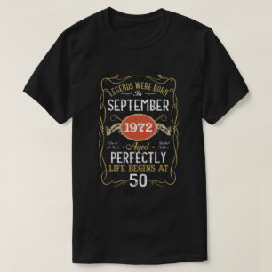 Legends Born In September 1972 50th Birthday 50 Ye T-shirt