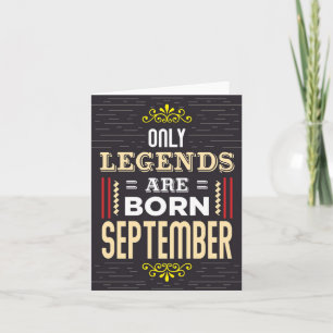 Legends Born Septembre Carte d'anniversaire