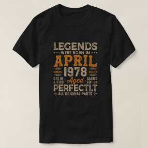 Legends werden geboren in april 1978, verjaardagso t-shirt