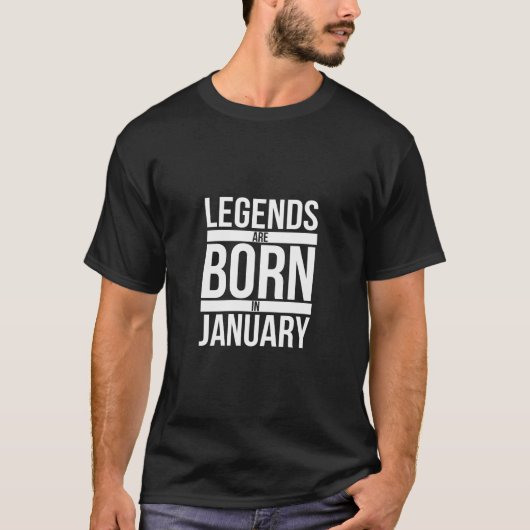 Legends worden geboren in januari Verjaardag Maand T-shirt (Voorkant)