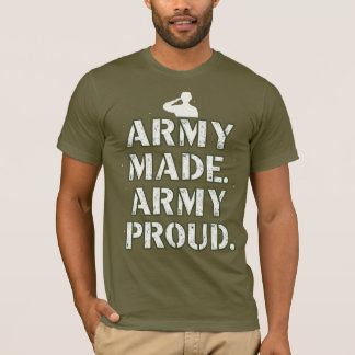 Leger gemaakt. Trots op het leger. T-shirt