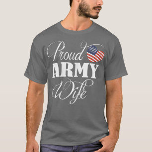 Leger vrouw Shirt - Proud Army Wife T Shirt Dag