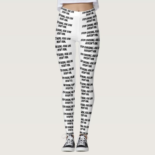 leggings blancs "Arrêtez de poursuivre. L’amour ré (Devant)