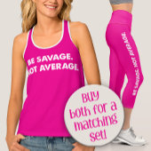 Leggings Capri Be Savage Not Average Exercise
