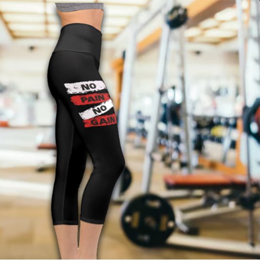Leggings Capri Pas de douleur, pas de gain Exercice pour femmes