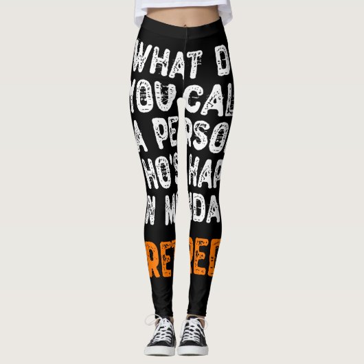 Leggings Comment appelez-vous une personne qui est heureuse (Devant)