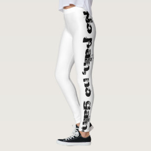 Leggings Créer votre propre texte personnalisé   Motivation