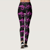 Leggings Faisons la fête hot rose néon script noir motif (Dos)