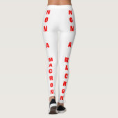 Leggings INTOXICATION médiatique - Non à Macron - Élections (Dos)