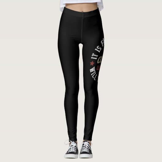Leggings It is fatal to enter a war without the will to win (Devant)