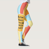 Leggings Le Soleil Brille Tous Les Jours Et Si Vous 2 (Droite)