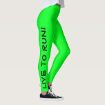 Leggings Live to Run ! Courez en direct ! Vis Vert Élevé En<br><div class="desc">Ces leggings amusants sont conçus avec des coureurs en tête. Ils sont d'une couleur verte néon brillante et haute visibilité avec du texte noir qui court sur chaque jambe. Une jambe dit "Live to Run !" l'autre jambe dit "Run to Live !" Les collants de course parfaits et la couleur...</div>