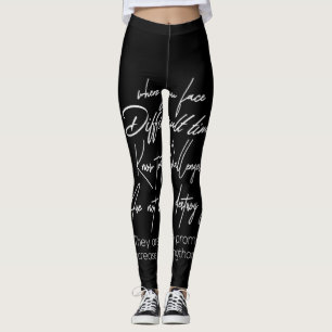 Leggings lorsque vous êtes confronté à des moments difficil