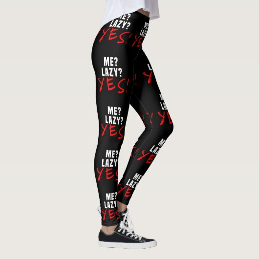 Leggings Moi? Lazy ? Oui! (Droite)