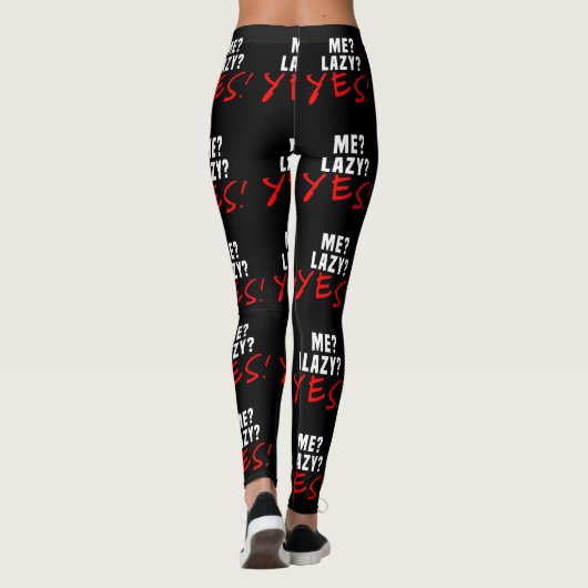 Leggings Moi? Lazy ? Oui! (Dos)