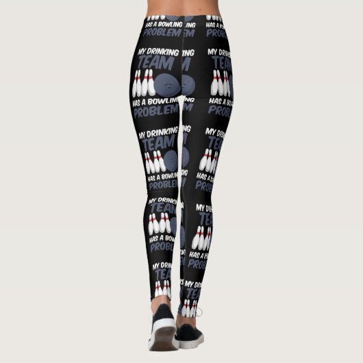 Leggings Mon Équipe Boire A Un Problème De Bowling (Dos)