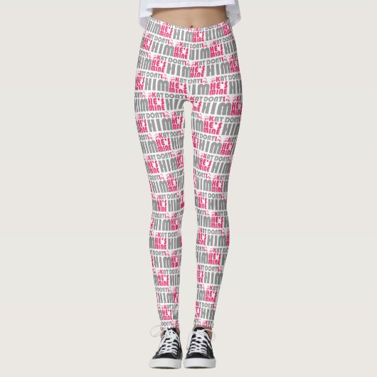 Leggings Ne le regarde pas il est à moi (Devant)