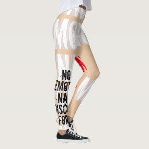 Leggings Pas de malaise émotionnel Pas de changement