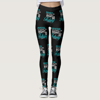 Leggings Quand rien ne va juste allez pêcher