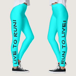Leggings Vivez pour courir ! Courez pour vivre ! Cyan Aqua