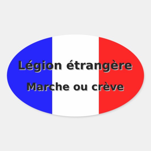 Legion etrangere - Marche ou creve Ovale Sticker (Voorkant)