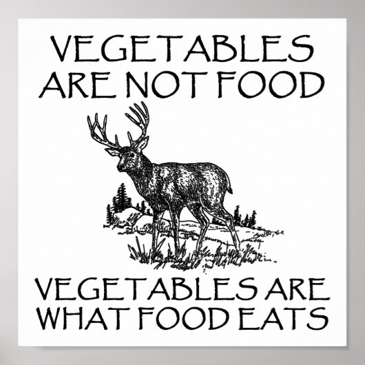 Légumes Pas Nourriture Affiche de Chasse Drôle (Devant)