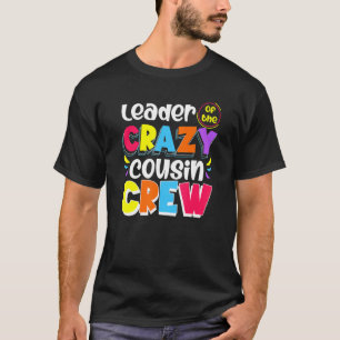 Leider van de Crazy Cousin Crew Family Glow Part T-shirt